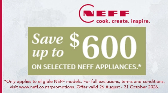 NEFF save up to $600 on selected NEFF kitchen appliances!*